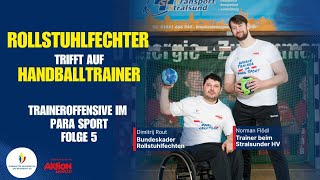 Stralsunder HV Trainer trifft auf Rollstuhlfechter  | Traineroffensive im Para Sport