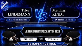 [Vereinsmeisterschaft 🏓 | 2026] Tyler Lindemann vs Matthias Kindt 