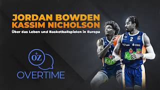 OZ Overtime mit Jordan Bowden und Kassim Nicholson