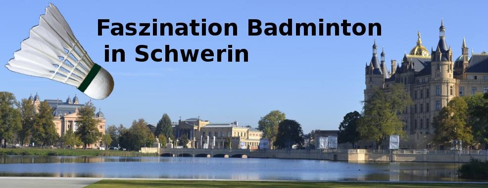 Badminton: 5. Schweriner Schloss Pokal naht