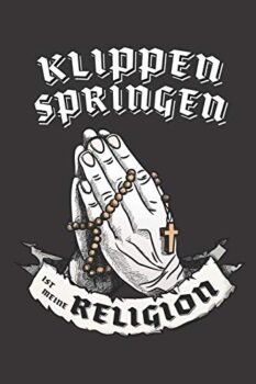 Klippenspringen Ist Meine Religion: DIN A5 6x9 I 120 Seiten I Blanko I Notizbuch I Notizheft I Notizblock I Geschenk I Geschenkidee